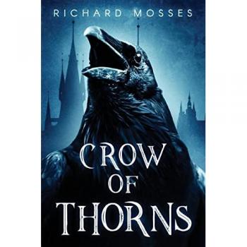 Mosses, Richard: Crow Of Thorns