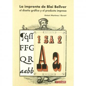 Imprenta De Blai Bellver. El Diseño Grafico Y El Producto Impreso