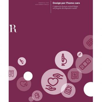Il design per l'Home Care. L'approccio Human-Centred Design nel progetto dei dispositivi medici