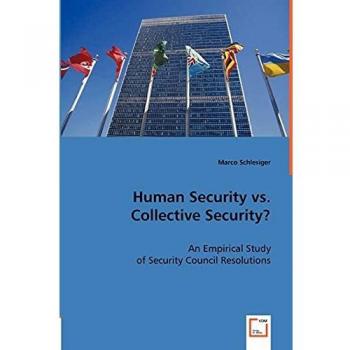 Human Security vs. Collective Security?