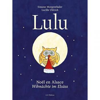 Lulu, Noël en Alsace: Winachte im Elsass