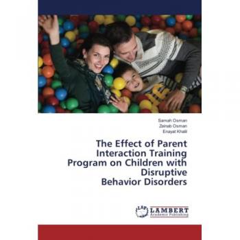 Osman, Samah: The Effect of Parent Interaction Training Program on Children with Disruptive Behavior Disorders