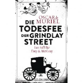 Muriel, Oscar de Die Todesfee Der Grindlay Street: Ein Fall Für Frey Und Mcgray 3