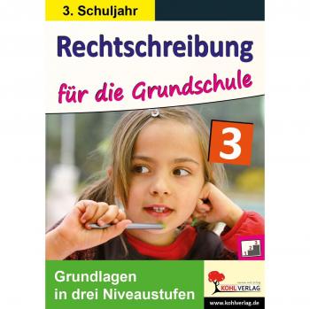 Rechtschreibung für die Grundschule