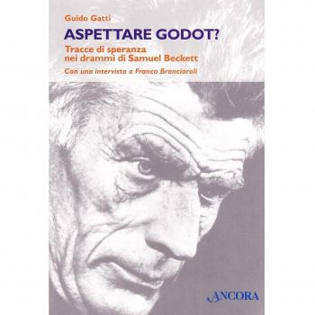 Aspettare Godot? Tracce di speranza nei drammi di Samuel Beckett