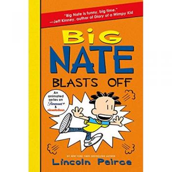 Big Nate Blasts Off (Big Nate, 8)