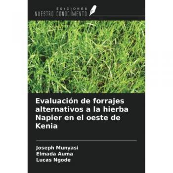 Evaluación de forrajes alternativos a la hierba Napier en el oeste de Kenia