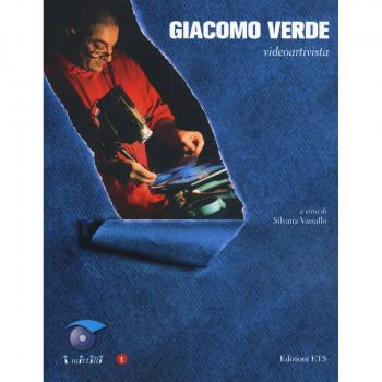Giacomo Verde. Video artista