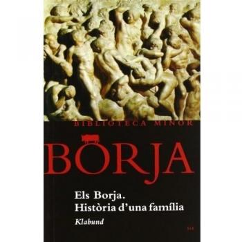 Els Borja. Història d'una família