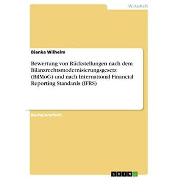 Bewertung von Rückstellungen nach dem Bilanzrechtsmodernisierungsgesetz
