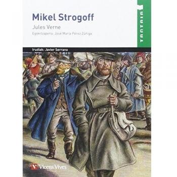 MIKEL STROGOFF (TANTAIA) (Tapa blanda).