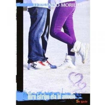 Hiru istripu eta bi amodio (Tapa blanda).