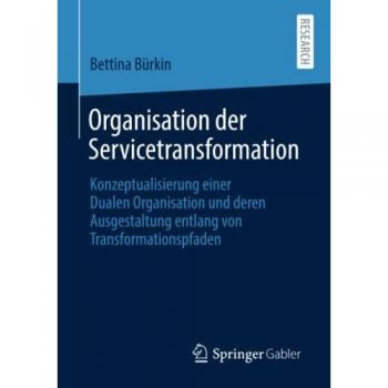 Bürkin, Bettina: Organisation der Servicetransformation