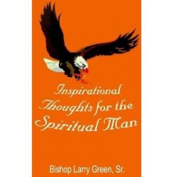 Inspirational Thoughts for the Spiritual Man