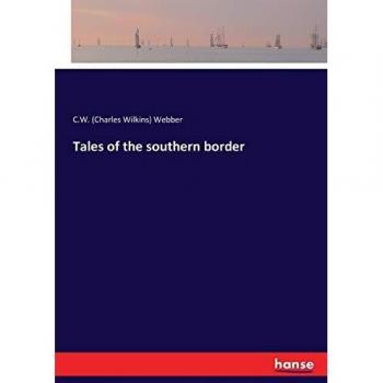 Tales of the southern border