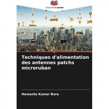 Bora, Hemanta Kumar: Techniques d'alimentation des antennes patchs microruban