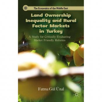 Land Ownership Inequality and Rural Factor Markets in Turkey