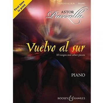 Vuelvo Al Sur: Zehn Tangos Und Andere Stücke. Klavier.: Tangos And Other Pieces