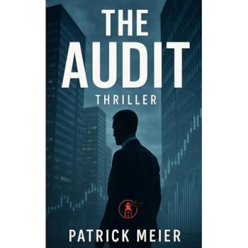 The Audit: Eine Agentur. Ein Audit. Kein Ausweg. | Patrick Meier