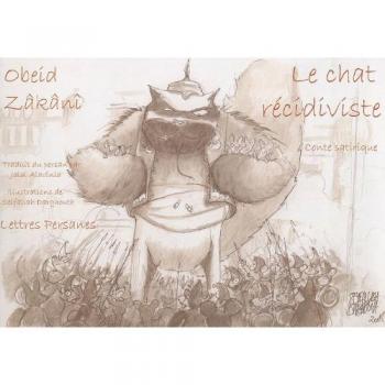 Le Chat récidiviste. Conte satyrique