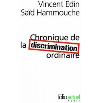 Chronique De La Discrimination Ordinaire