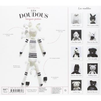 Les doudous longues pattes : Avec 2 pelotes, 1 crochet et 1 livret