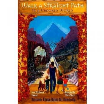 Walk A Straight Path In A Crooked World
