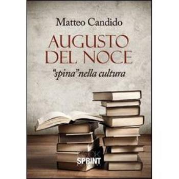 Augusto Del Noce. «Spina» nella cultura