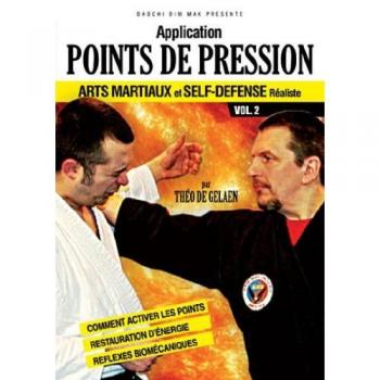 Art Martial et Self-Defense Réaliste : Points de Pression – Vol. 2