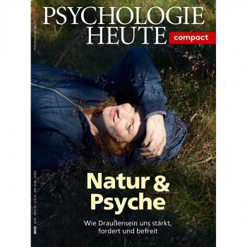 Psychologie Heute Compact 54: Natur & Psyche