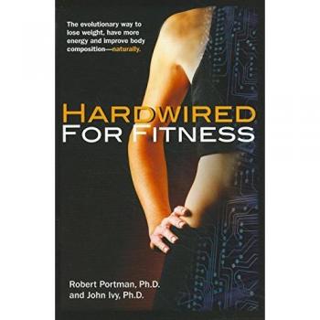 Hardwired for Fitness