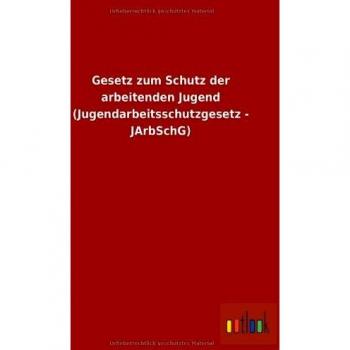 Gesetz zum Schutz der arbeitenden Jugend