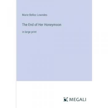 The End of Her Honeymoon: in large print