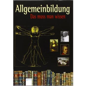 Allgemeinbildung: Schuberausgabe mit 5 Bänden. Das muss man wissen: Weltgeschichte. Naturwissenschaften. Große Persönlichkeiten. Werke der Weltliteratur