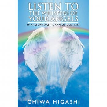 Listen to the Whispers of Your Angels