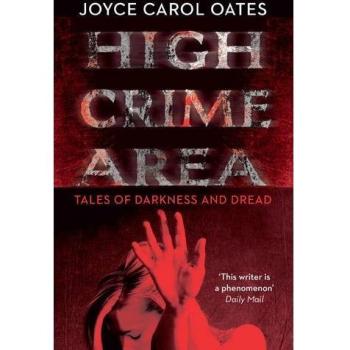 High Crime Area by Joyce Carol Oates