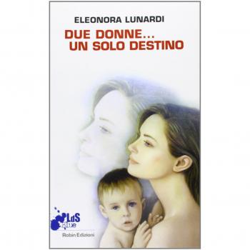 Due donne... un solo destino