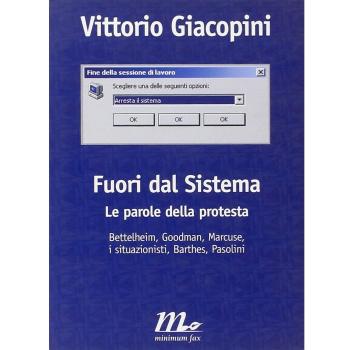 Fuori dal sistema. Le parole della protesta