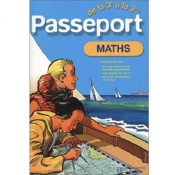 Passeport : Mathématiques, de la 3e à la 2de