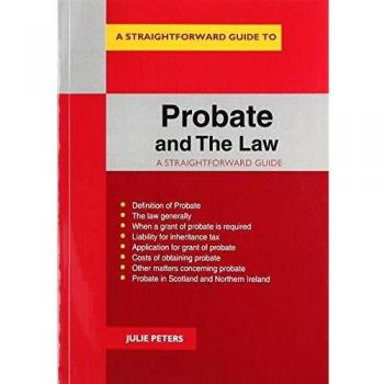 Probate And The Law: A Straightforward Guide