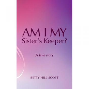 Am I My Sister's Keeper?