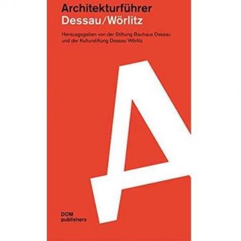 Wolfgang Thöner Dessau/wörlitz: Architekturführer