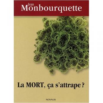La mort, ça s'attrape ? : Identifié dans la vie, identifié dans la mort