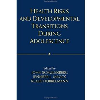Health risks and developmental transitions during adolescence