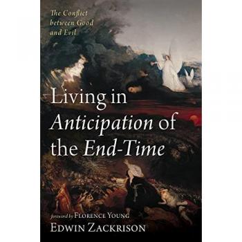 Living in Anticipation of the End-Time: The Conflict Between Good and Evil