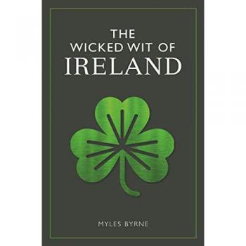 The Wicked Wit of Ireland