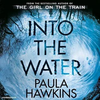 Into the Water: The Sunday Times Bestseller by Paula Hawkins New Book