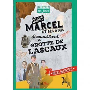Quand Marcel et ses amis découvrirent la grotte de Lascaux