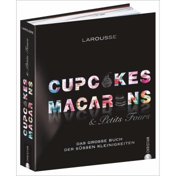 Cupcakes, Macarons & Petits Fours Larousse Buch