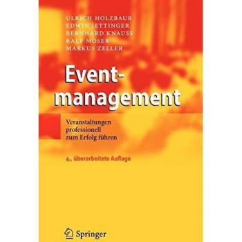 Eventmanagement: Veranstaltungen professionell zum Erfolg führen